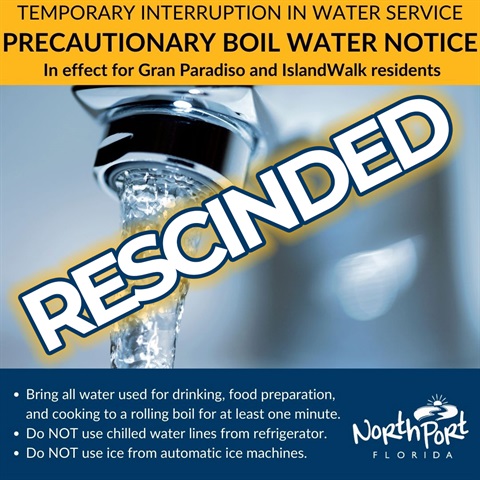 Graphic: Precautionary boil water notice for Gran Paradiso and IslandWalk residents RESCINDED